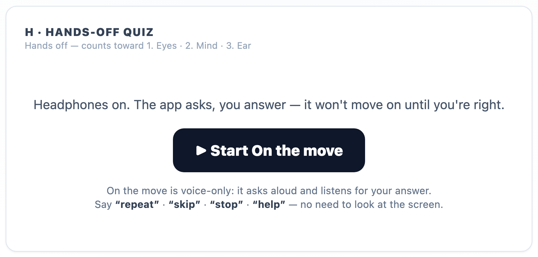 On the move: voice-only practice